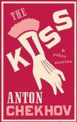 Anton Csehov: The Kiss and Other Stories (2016)