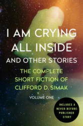I Am Crying All Inside: And Other Stories (2015)