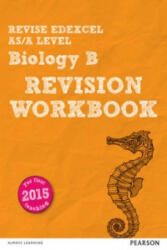 Pearson REVISE Edexcel AS/A Level Biology Revision Workbook - Ann Skinner (2015)