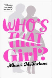 Who's That Girl? - Mhairi McFarlane (2016)