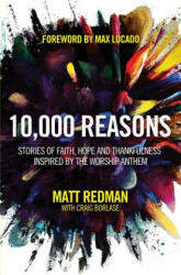 10, 000 Reasons - Matt Redman, Craig Borlase, Max Lucado (2016)