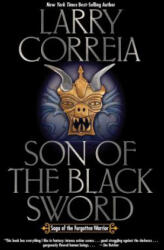 SON OF THE BLACK SWORD - Larry Correia (2016)
