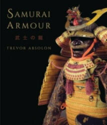 Samurai Armour - Trevor Absolon (2017)