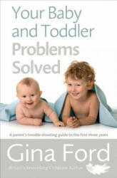 Your Baby and Toddler Problems Solved - Gina Ford (2016)
