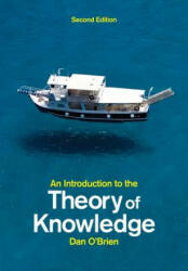Introduction to the Theory of Knowledge 2e - Dan O'Brien (2016)