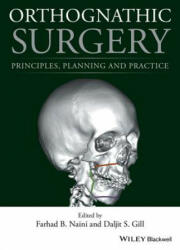 Orthognathic Surgery: Principles Planning and Practice (2017)