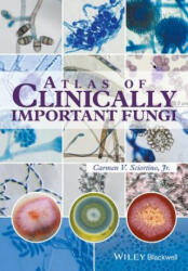 Atlas of Clinically Important Fungi - Carmen Sciortino (2017)