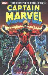 Captain Marvel By Jim Starlin: The Complete Collection - Jim Starlin, Steve Englehart, Mike Friedrich (2016)
