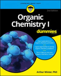 Organic Chemistry I For Dummies, 2nd Edition - Arthur Winter (2016)