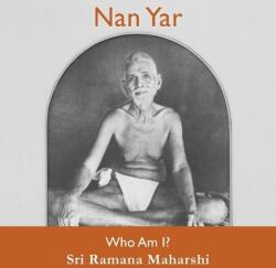 Nan Yar -- Who Am I? - Maharshi Ramana (2015)