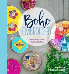Boho Embroidery - Nichole Vogelsinger, Nicole Vogelsinger (2016)