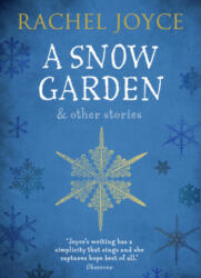 Snow Garden and Other Stories - Rachel Joyceová (2016)