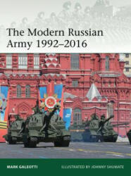 Modern Russian Army 1992-2016 - Mark Galeotti (2017)