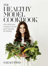 Healthy Model Cookbook - Sarah Todd (2016)
