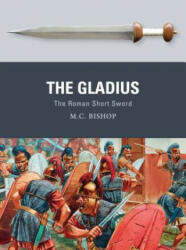 Gladius - M. C. Bishop (2016)