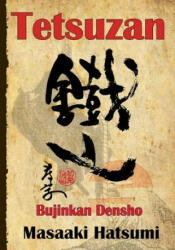 Tetsuzan - Dr Masaaki Hatsumi (ISBN: 9781499104295)