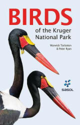 Sasol Guide to Birds of the Kruger National Park - Warwick Tarboton (2016)