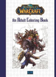 World of Warcraft: An Adult Coloring Book (2016)