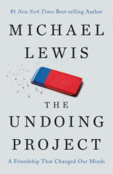 Undoing Project - A Friendship That Changed Our Minds - Michael Lewis (2016)