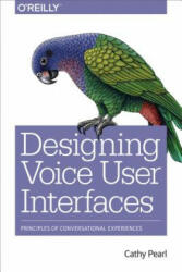 Designing Voice User Interfaces - Cathy Pearl (2016)