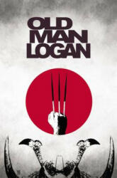 Wolverine: Old Man Logan Vol. 3: The Last Ronin - Jeff Lemire (2017)