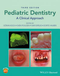 Pediatric Dentistry - A Clinical Approach 3e - Goran Koch (2016)
