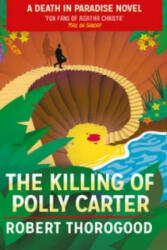 Killing Of Polly Carter - Robert Thorogood (2016)