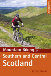 Mountain Biking in Southern and Central Scotland Cicerone túrakalauz, útikönyv - angol (2016)