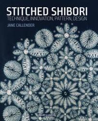 Stitched Shibori - Jane Callender (2017)