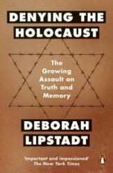 Denying the Holocaust - Deborah Lipstadt (2016)