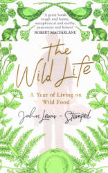 Wild Life - A Year of Living on Wild Food (2016)