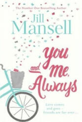 You And Me, Always : An uplifting novel of love and friendship (2016)