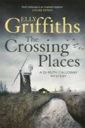Crossing Places - Elly Griffiths (2016)