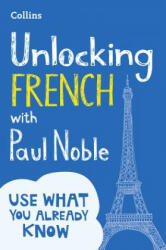 Unlocking French with Paul Noble - Paul Noble (2017)