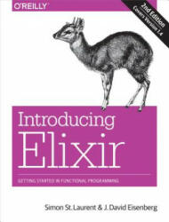 Introducing Elixir, 2e - Laurent, Eisenberg (2017)