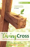 The Living Cross: Exploring God's gift of forgiveness and new life (2016)