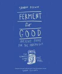 Ferment For Good - Sharon Flynn (2017)