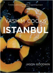 Yashim Cooks Istanbul: Culinary Adventures in the Ottoman Kitchen - Jason Goodwin (2016)