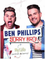 Sorry Bro! - Ben Phillips (2016)