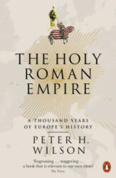 Holy Roman Empire - Peter H. Wilson (2017)