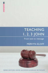 Teaching 1, 2, 3 John - MERVYN ELOFF (2016)