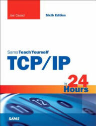 TCP/IP in 24 Hours, Sams Teach Yourself - Joe Casad (2017)