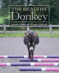 Healthy Donkey - Sarah Fisher, Trudy Affleck (2016)