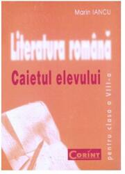 Literatura romana. Caietul elevului pentru clasa a 8-a - Marin Iancu (ISBN: 9789736530449)
