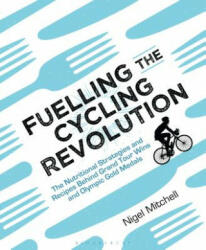 Fuelling the Cycling Revolution - Nigel Mitchell (2017)