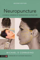 Neuropuncture: A Clinical Handbook of Neuroscience Acupuncture Second Edition (2017)