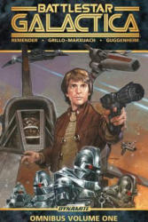 Battlestar Galactica Classic Omnibus, Volume 1 - Rick Remender, Javier Grillo-Marxuach, Marc Guggenheim (2017)