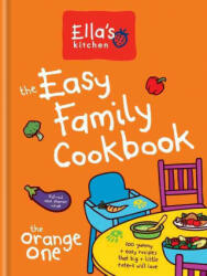 Ella's Kitchen: The Easy Family Cookbook - Ella's Kitchen (2017)