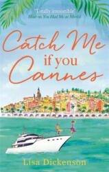 Catch Me if You Cannes - Lisa Dickenson (2017)