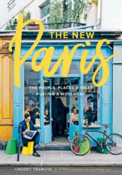 New Paris: The People, Places & Ideas Fueling a Movement - Lindsey Tramuta (2017)